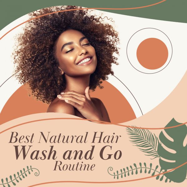 Rucker-Roots-Email-Image-Email-Creatives-CA-03232022-V1-0s-Best-Natural-Hair-Wash-and-Go-Routine-Square-600x600